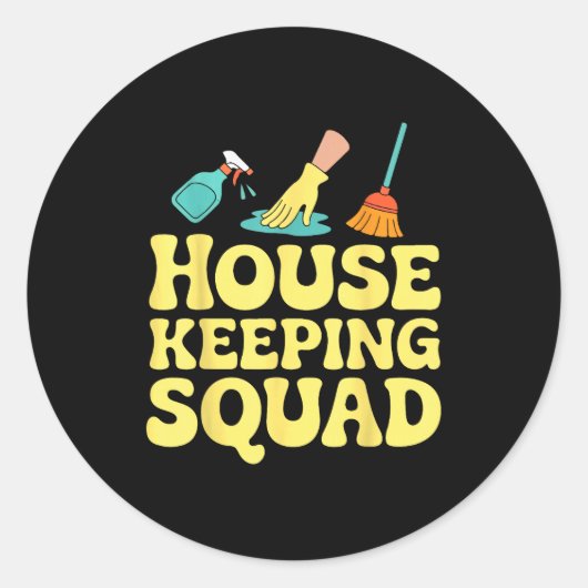 Housekeeping Squad Funny Cleaning Crew Team Maids Ronde Sticker (Voorkant)