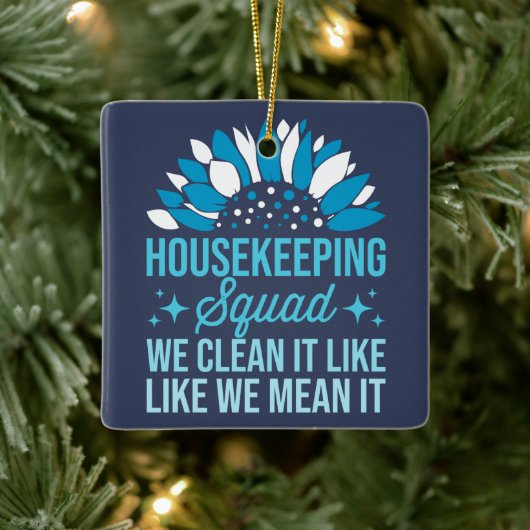 Housekeeping Squad We maken het schoon als het sch Keramisch Ornament (Boom)