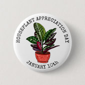 Houseplant Appreciation Day - 10 januari Button (Voorkant)