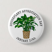 Houseplant Appreciation Day - 10 januari Button (Voorkant)