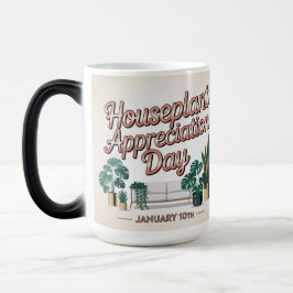 Houseplant Appreciation Day January 10 MorphingMug Magische Mok