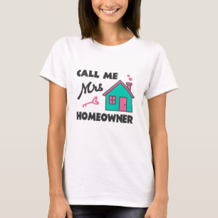 Housewarming party Noem me Mevrouw Huiseigenaar T-shirt