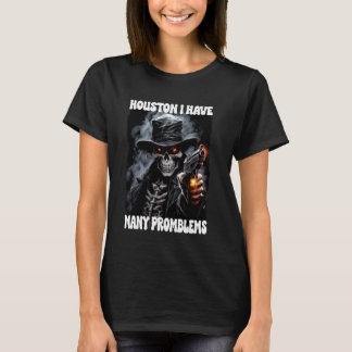 Houstan Ik heb zoveel problemen met cringe skelet T-shirt
