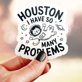 Houston, ik heb problemen kat vinyl sticker