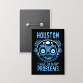 Houston ik heb zoveel problemen astronaut button (Voorkant / Achterkant)