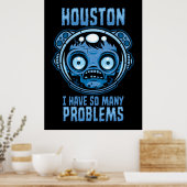 Houston ik heb zoveel problemen astronaut poster (Keuken)