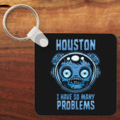 Houston Ik Heb Zoveel Problemen Astronaut Sleutelhanger (Voorkant)