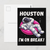Houston, I'm on Break - Ontspannende astronaut Briefkaart (Voorkant / Achterkant)