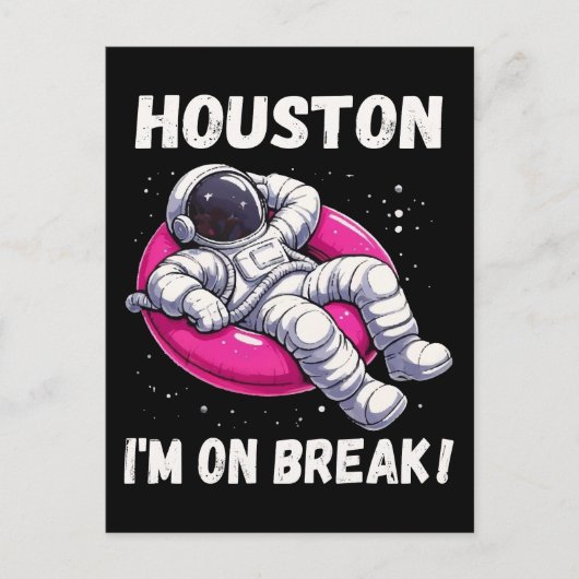 Houston, I'm on Break - Ontspannende astronaut Briefkaart (Voorkant)