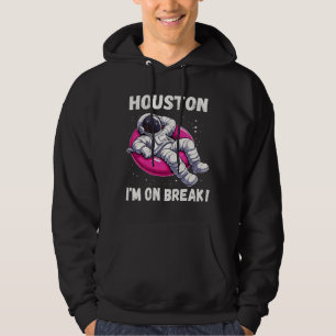 Houston, I'm on Break - Ontspannende astronaut Hoodie
