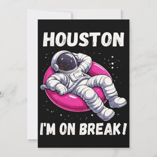 Houston, I'm on Break - Ontspannende astronaut Kaart (Voorkant)