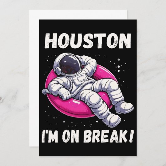 Houston, I'm on Break - Ontspannende astronaut Kaart (Voorkant / Achterkant)