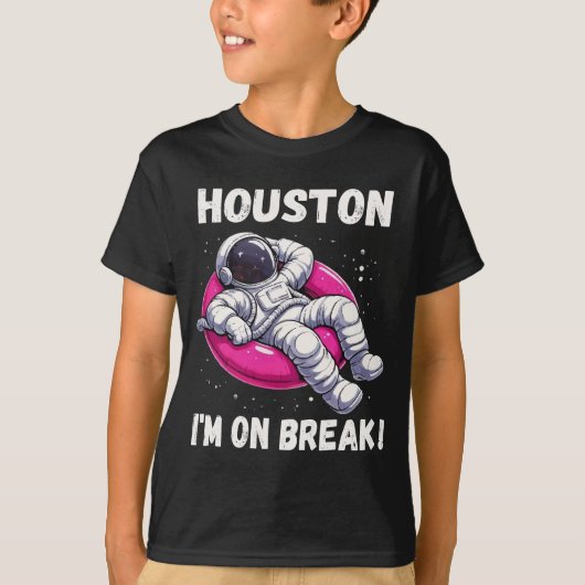 Houston, I'm on Break - Ontspannende astronaut T-shirt (Voorkant)