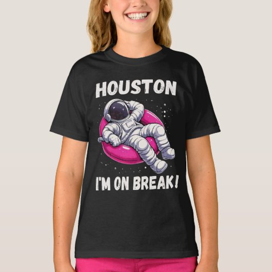 Houston, I'm on Break - Ontspannende astronaut T-shirt (Voorkant)