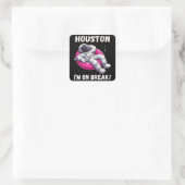 Houston, I'm on Break - Ontspannende astronaut Vierkante Sticker (Tas)