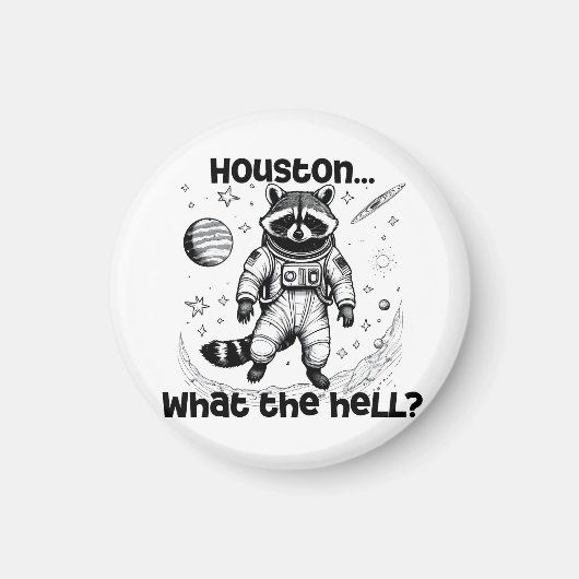 Houston.. Wat verdomme? Schattige wasbeer Magneet (Voorkant)