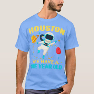 Houston We hebben een 1 jaar oude 1e verjaardag Ou T-shirt