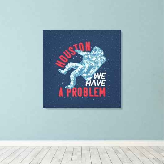 Houston We hebben een probleem stretched canvas pr Afdruk (Insitu (Houten vloer))