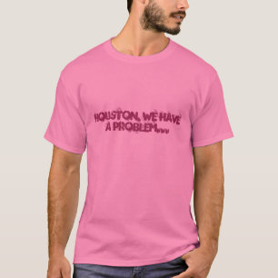 HOUSTON, WE HEBBEN EEN PROBLEEM... T-SHIRT