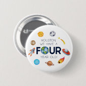 Houston We hebben een vier jaar oud 4e verjaardags Ronde Button 5,7 Cm (Voorkant /achterkant)