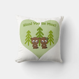 Hout Je bent mijne beavers Kussen