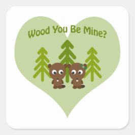 Hout Je bent mijne beavers Vierkante Sticker