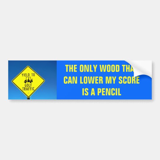 Hout kan mijn score verlagen met potlood - Golf Ca Bumpersticker (Voorkant)