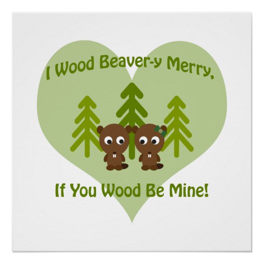 Houtbeaver als je hout van mij bent perfect poster (Voorkant)