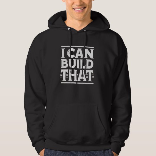 Houtbewerker House Builder Ik kan het bouwen Hoodie (Voorkant)