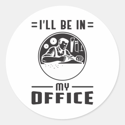 Houtbewerker Zag Houtbewerking Timmerman Grappig g Ronde Sticker (Voorkant)