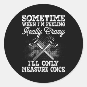 Houtbewerkers timmerman of bouwvakker ronde sticker