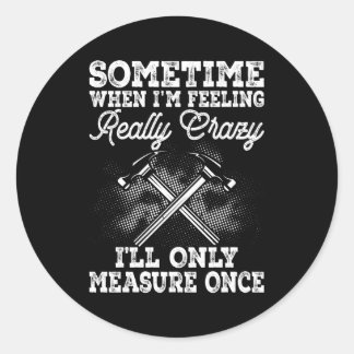 Houtbewerkers timmerman of bouwvakker ronde sticker