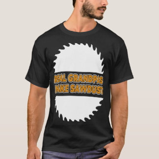 Houtbewerking Echte opa's maken zaagsel timmerman T-shirt