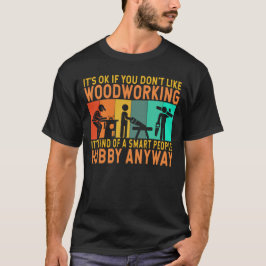 Houtbewerking Hobby Grappige timmerman houtbewerke T-shirt