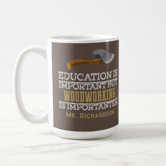 Houtbewerkingsleraar Funny Gift Shop Klas Koffiemok (Links)