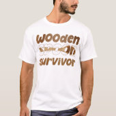 Houten Lepel Overlever Sarcasme Quote Familie Meme T-shirt (Voorkant)