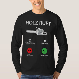 Houthakker Hout Kettingzaag Bos Houtbewerker T-shirt