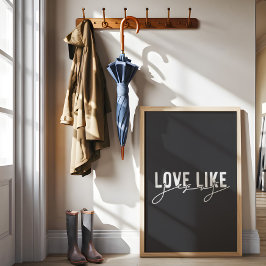 Houtskool grijs Liefde zoals Jezus Christelijk Poster