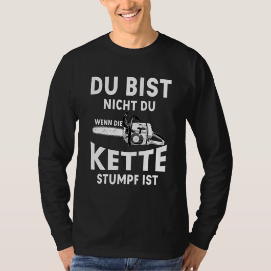 Houtsnijder kettingzaag Gezegde boswerker Zimmerma T-shirt (Voorkant)