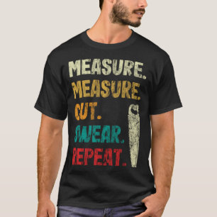 Houtwerk maatregel houtsnijder timmerman retro t-shirt