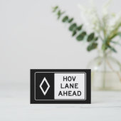 HOV LANE AHEAD-bord Visitekaartje (Staand voorkant)