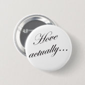 Hove actually... ronde button 5,7 cm (Voorkant /achterkant)