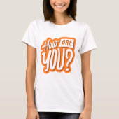 How Are You? T-Shirt – Friendly & Thoughtful Graph (Voorkant)