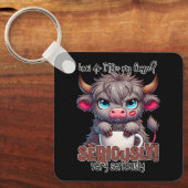 How Do I Take My Coffee? Seriously Very Seriously Sleutelhanger (Voorkant)