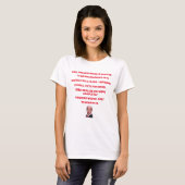 HOW EMBARRASSING IT MUST BE T-Shirt (Voorkant volledig)