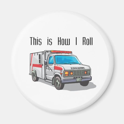 How I Roll Ambulance Magneet (Voorkant)