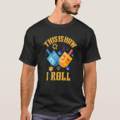 How I Roll Dreidel Ugly Hanukkah Sweater T-shirt (Voorkant)
