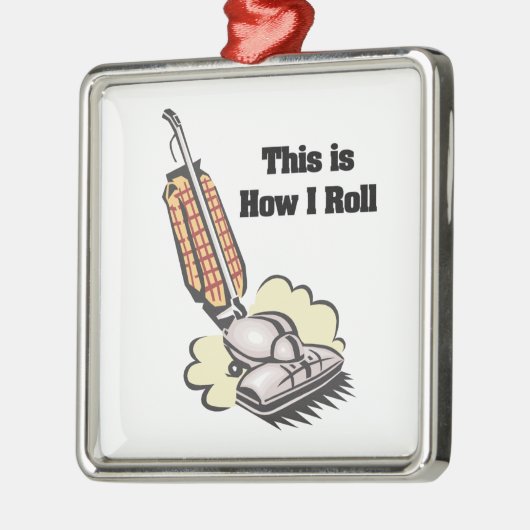How I Roll (Stofzuiger) Metalen Ornament (Links)