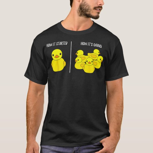 How it Started  How its Going  Bath Duckie Toy Rub T-shirt (Voorkant)