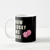 How Lucky We Are Heart Dice Couples Matching Valen Koffiemok (Links)